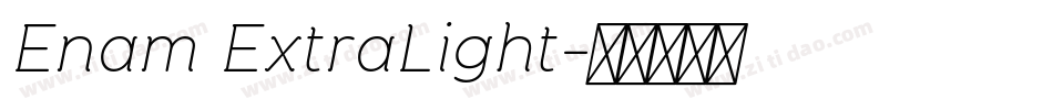 Enam ExtraLight字体转换